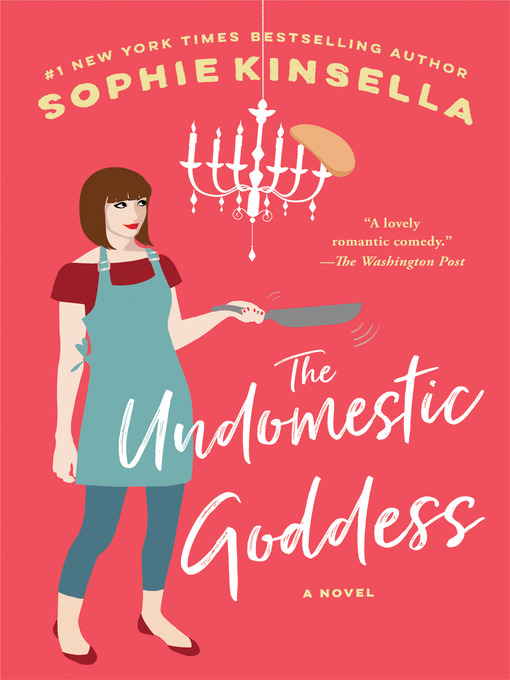 Title details for The Undomestic Goddess by Sophie Kinsella - Wait list